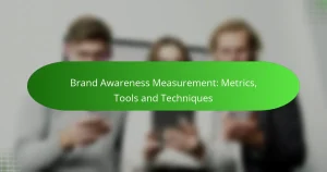 Brand Awareness Measurement: Metrics, Tools and Techniques
