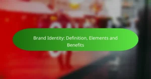 Brand Identity: Definition, Elements and Benefits
