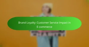 Brand Loyalty: Customer Service Impact in E-commerce