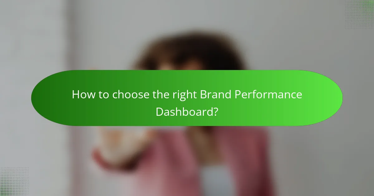 How to choose the right Brand Performance Dashboard?