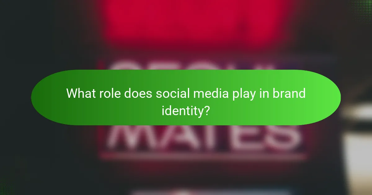 What role does social media play in brand identity?