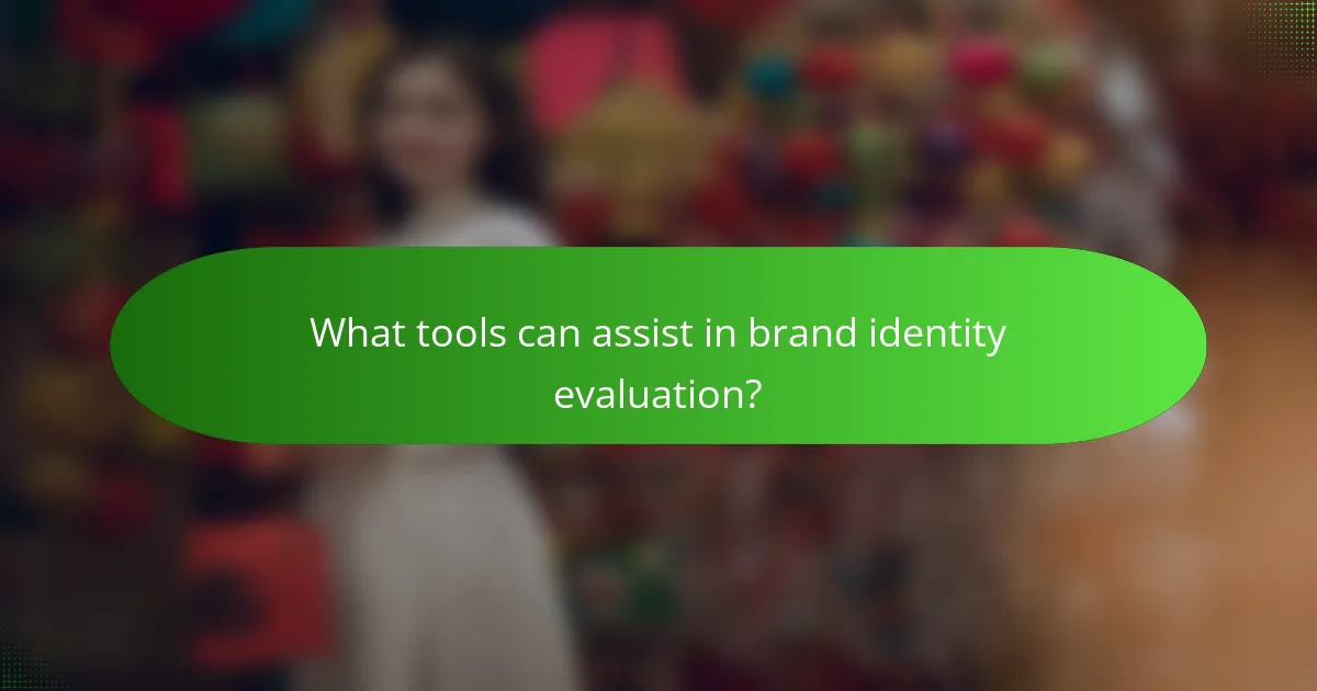 What tools can assist in brand identity evaluation?